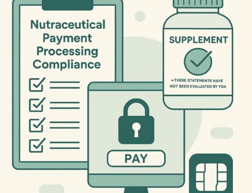 Nutraceutical Payment Processing Compliance Guide